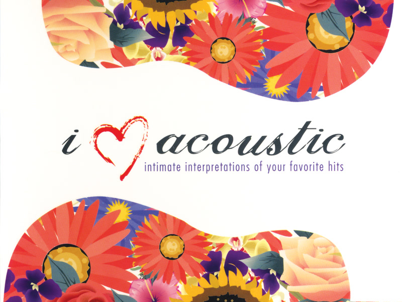 I Love Acoustic