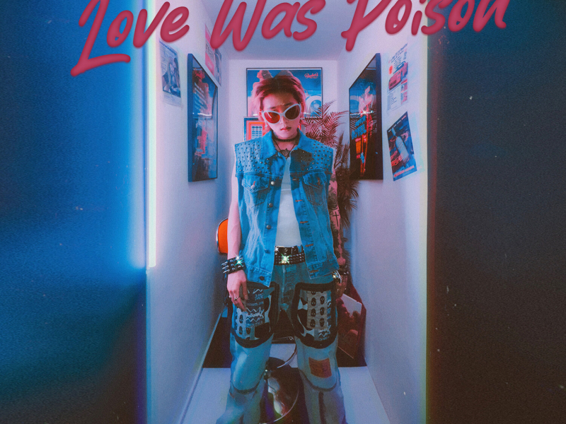 Love Was Poison (Single)