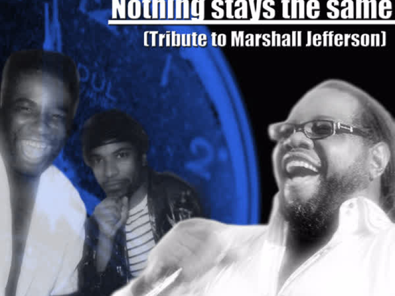 Nothing Stays the Same