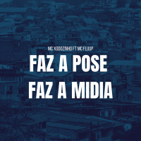 FAZ A POSE FAZ A MÍDIA (Single)