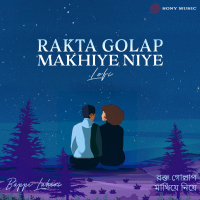 Rakta Golap Makhiye Niye (Lofi Flip) (Single)