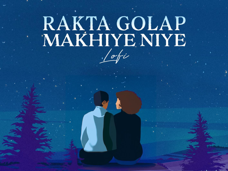 Rakta Golap Makhiye Niye (Lofi Flip) (Single)