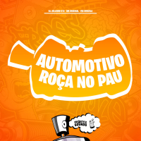 Automotivo Roça No Pau (Single)