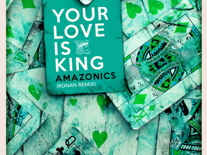 Your Love is King (Ronan Remix) (Single)