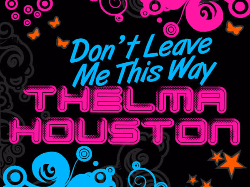 Don't Leave Me This Way - EP