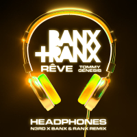 Headphones (N3RD x Banx & Ranx Remix) (Single)