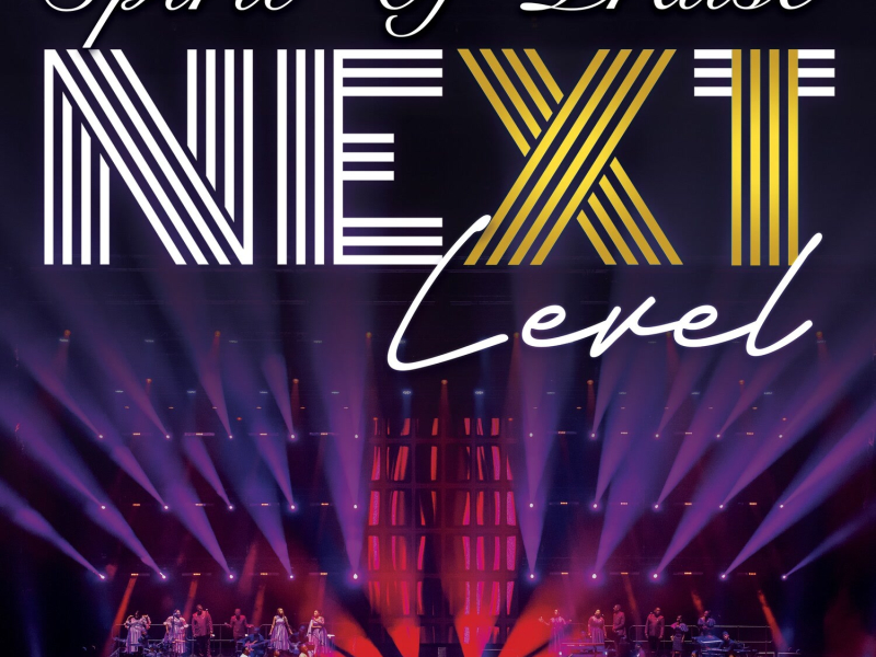 Spirit Of Praise 11 Next Level (Live)