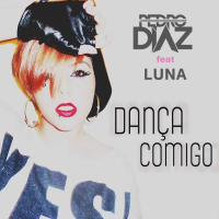 Dança Comigo (feat. Luna) (Radio Edit) (Single)