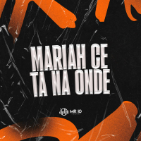 MARIAH CE TA NA ONDE (Single)