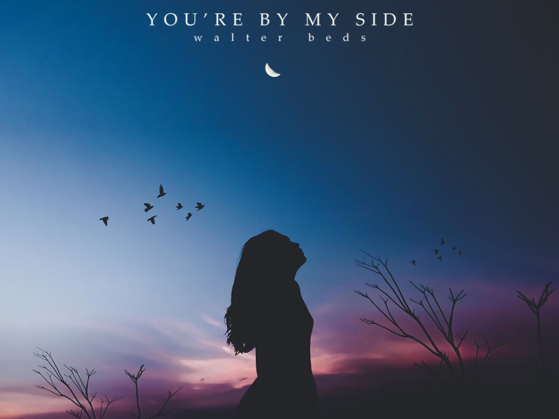 You´re By My Side (Single)