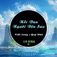 Nỗi Đau Người Đến Sau (Remix) (Single)