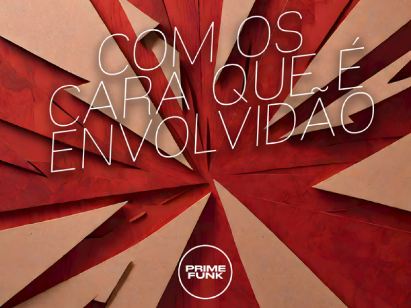 Com os Cara Que É Envolvidão (Single)