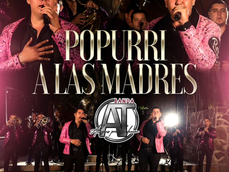 Popurri A  Las Madres (Single)