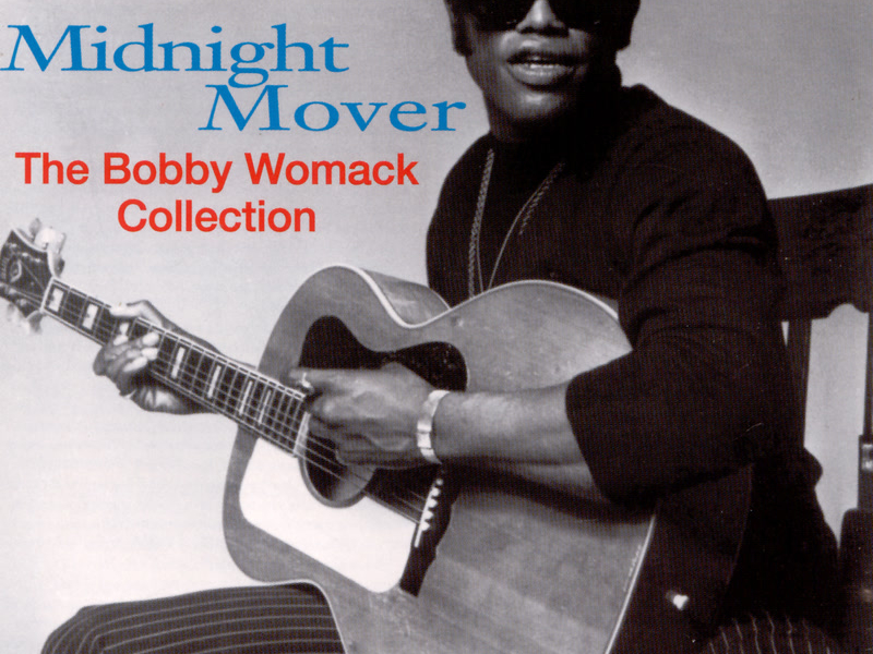 Midnight Mover: The Bobby Womack Story