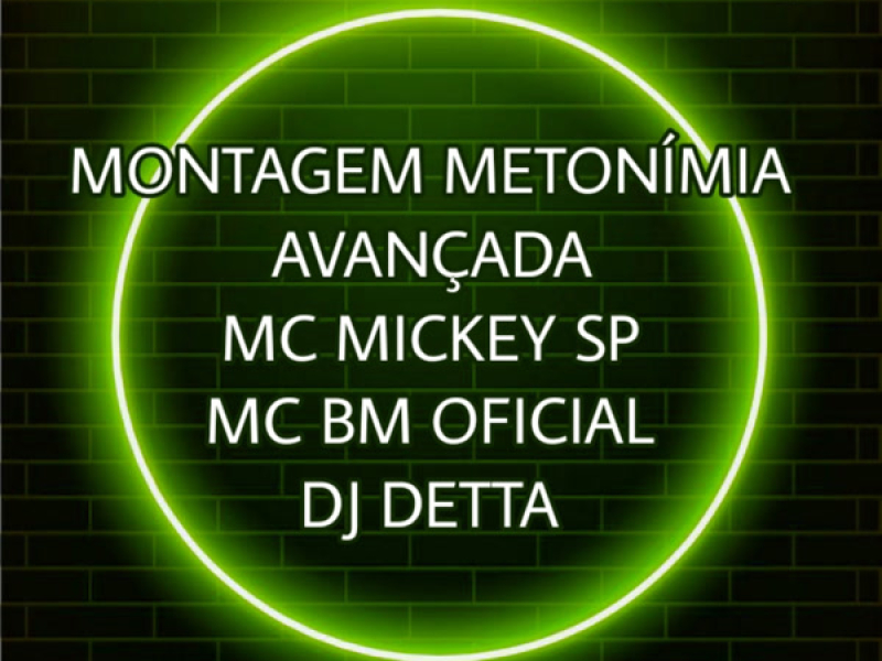 MONTAGEM METONÍMIA AVANÇADA (Single)