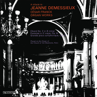 Jeanne Demessieux - The Decca Legacy (Vol. 6: Jeanne Demessieux - The Franck Recordings at La Madeleine, Paris )