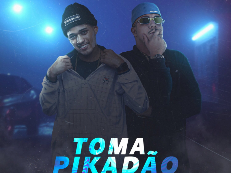 Toma Pikadão (Single)