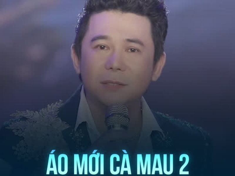 Áo Mới Cà Mau 2 (Single)