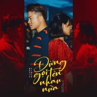 Đừng Gọi Tên Nhau Nữa (Single)