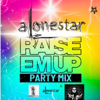 Raise 'em up (feat. Alonestar) (EDM REMIX) (Single)