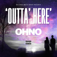 Outta' Here (feat. Rel$ & Infameezy)