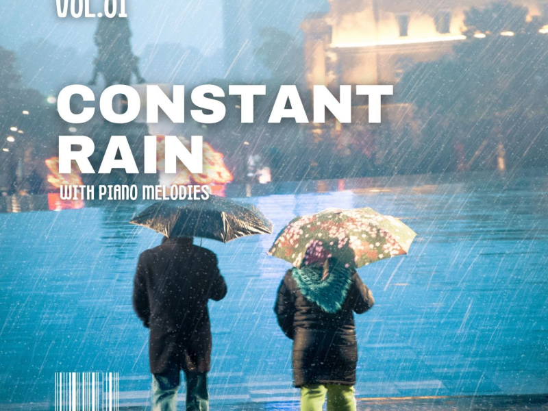 Constant Rain with Piano Melodies (Single)