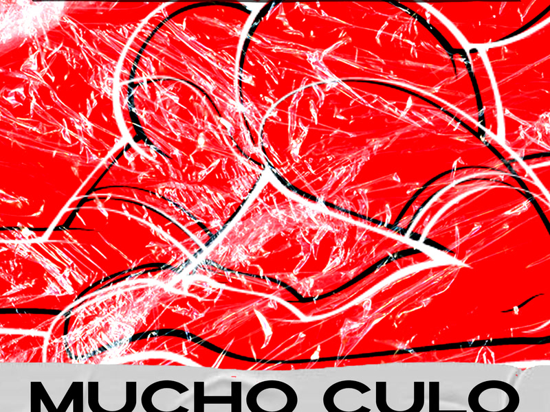 Mucho Culo (Single)