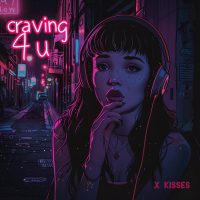 Craving 4 U x Kisses (Single)