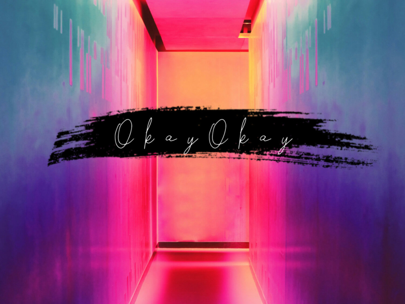Okay Okay (Single)