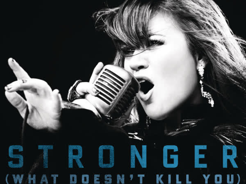 Stronger (What Doesn't Kill You) The Remixes