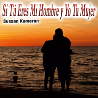 Si Tú Eres Mi Hombre y Yo Tu Mujer - Single