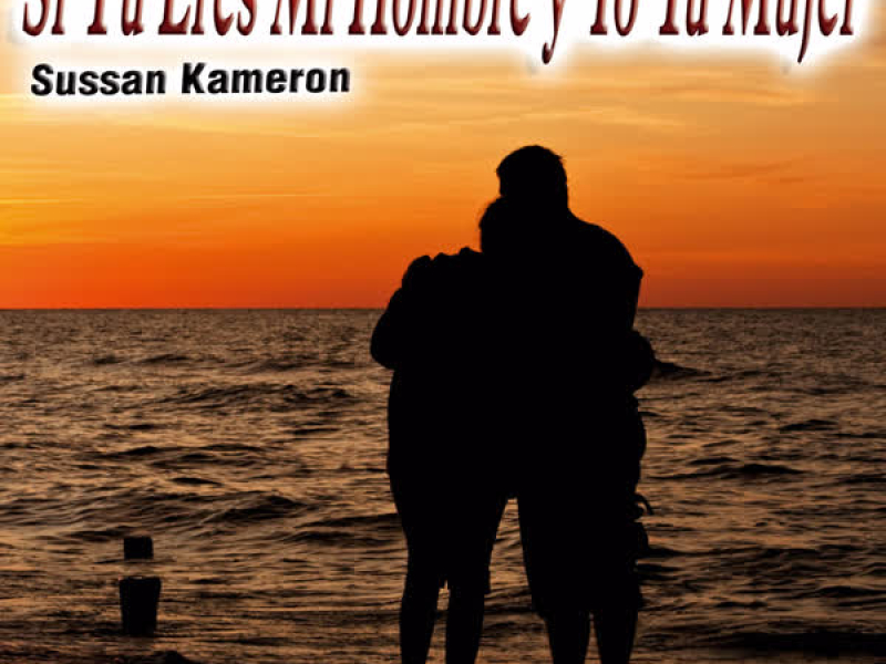 Si Tú Eres Mi Hombre y Yo Tu Mujer - Single