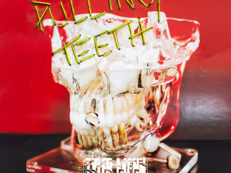 Pulling Teeth (Single)