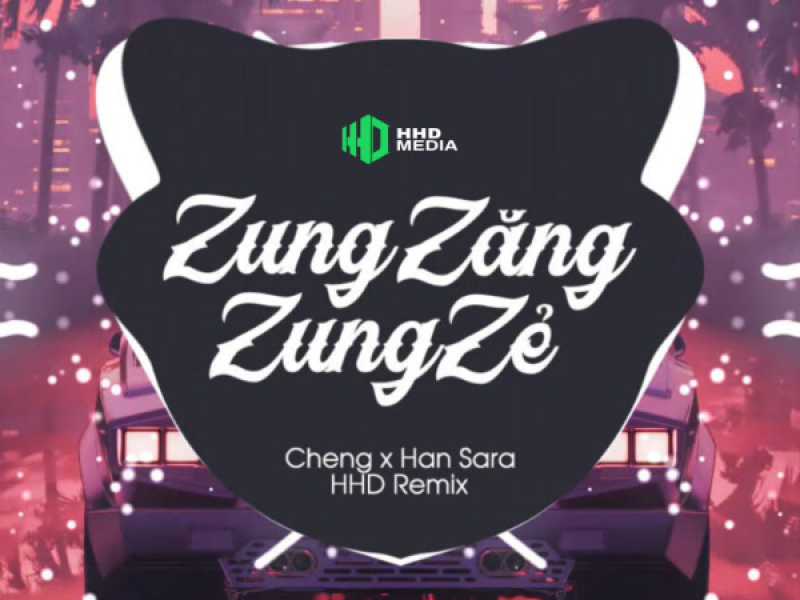 Zung Zăng Zung Zẻ (Remix) (EP)