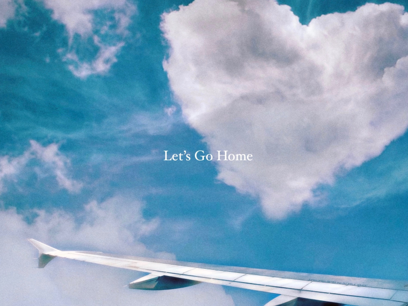 Let's Go Home (Single)