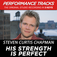 His Strength Is Perfect (Performance Tracks) (Single)