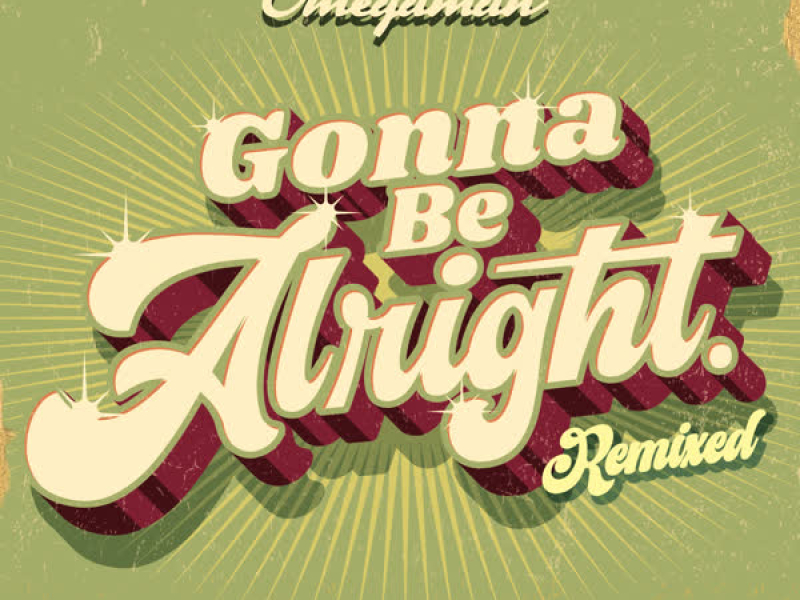 Gonna Be Alright: Remixed (EP)