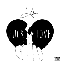 Fuck Love (Single)