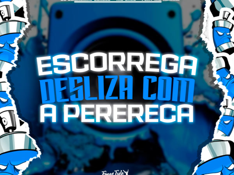 Escorrega Desliza Com A Perereca (Single)