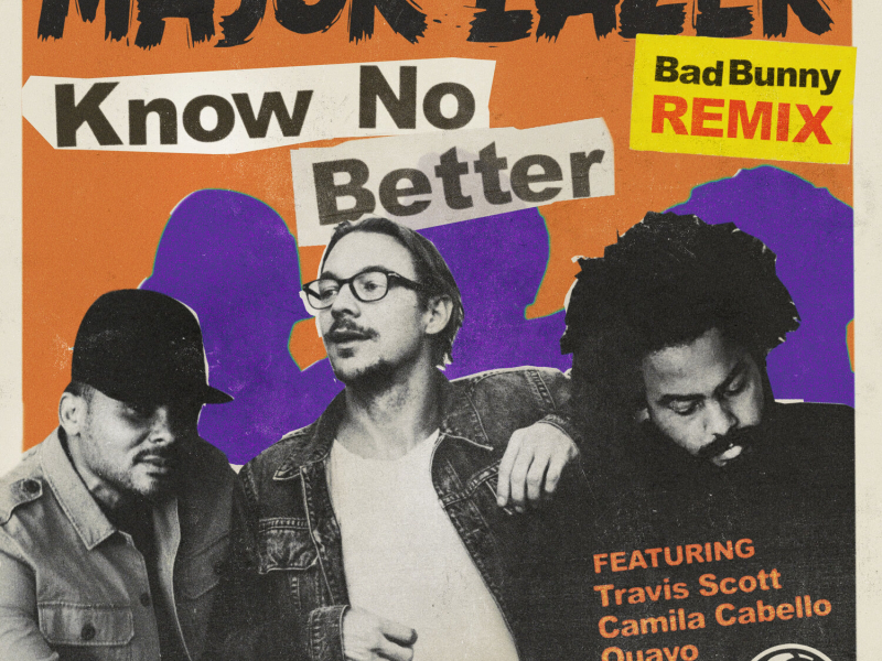 Know No Better (Bad Bunny Remix) (Single)