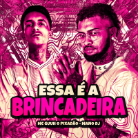 ESSA É A BRINCADEIRA (Single)