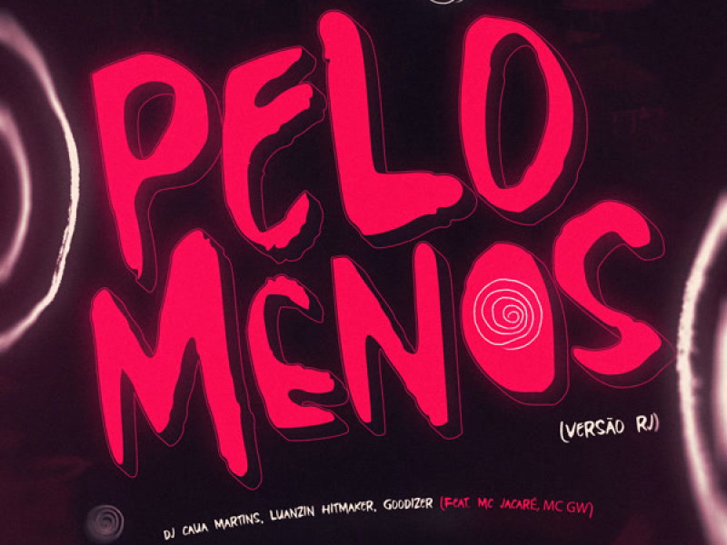 Pelo Menos (Versão RJ) (Single)