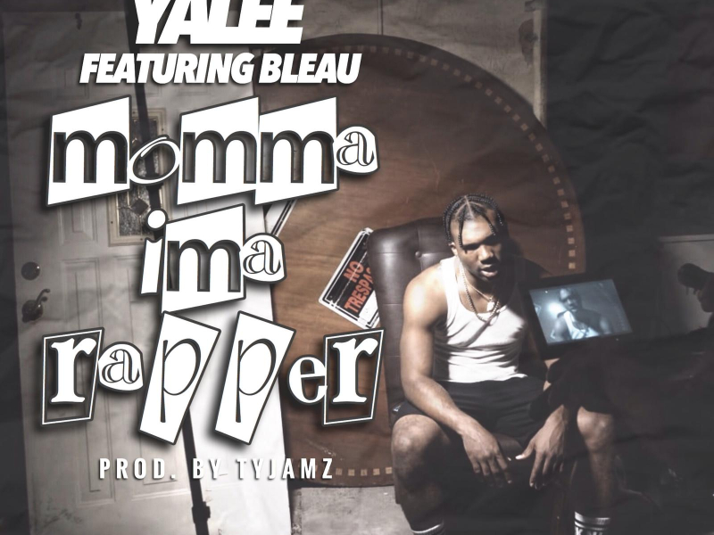 Momma I'm A Rapper (feat. Bleau)