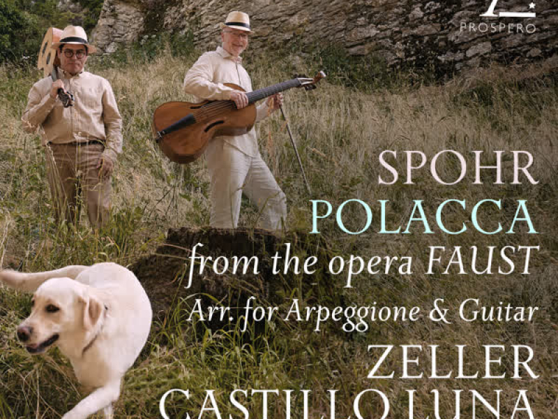 Spohr: Faust: Polacca (Arr. for Arpeggione and Guitar by Vincenz Schuster) (Single)