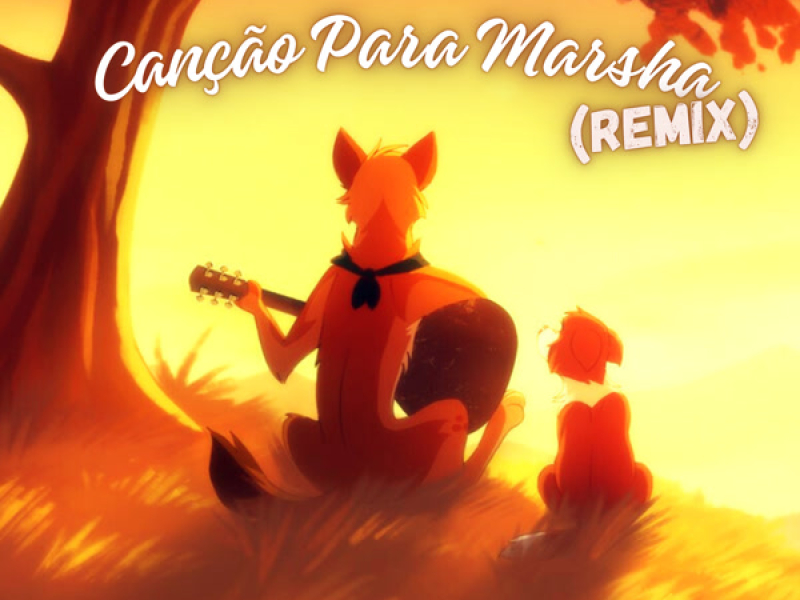 Canção Para Marsha (Remix) (Single)