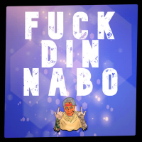 FUCK DIN NABO (Single)