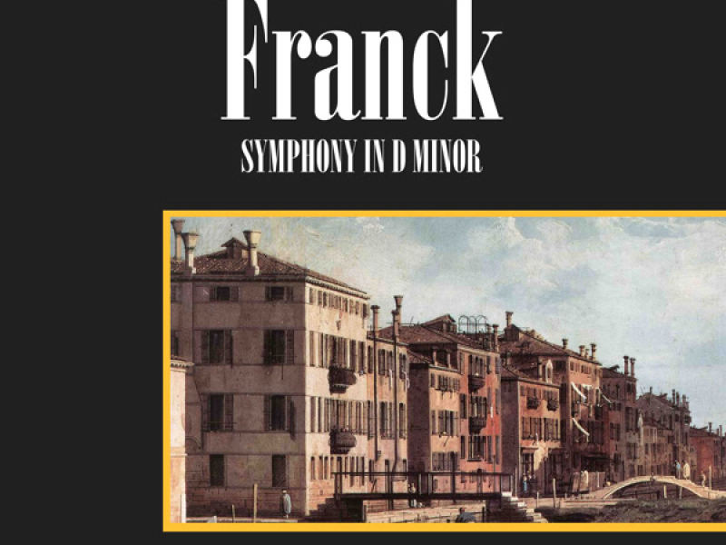Franck: Symphony In D Minor