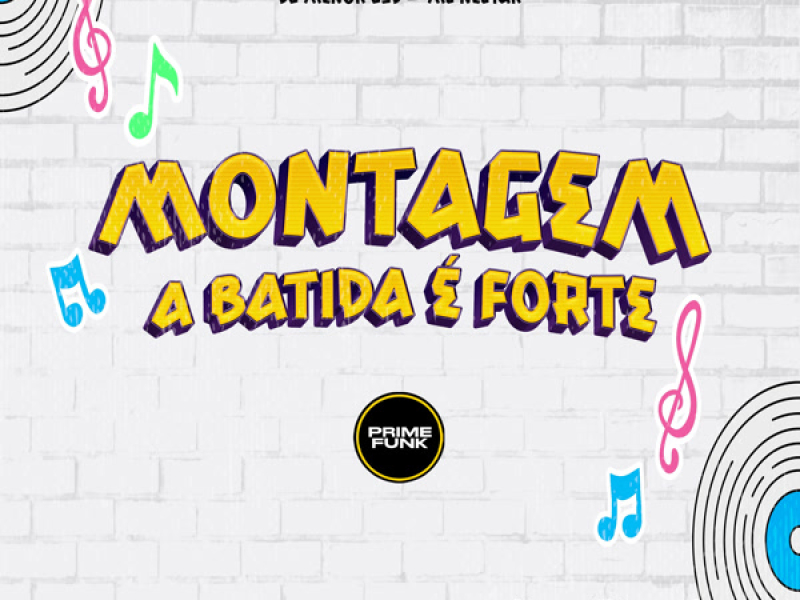 Montagem a Batida É Forte (Single)