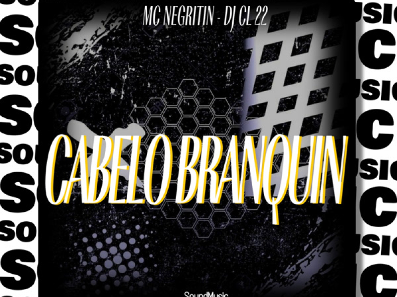 CABELO BRANQUIN (Single)