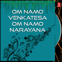 Om Namo Venkatesa Om Namo Narayana